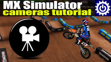 MX Simulator Tutorial - Cameras