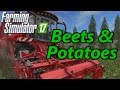Farming Simulator 17 Tutorial | Beets & Potatoes