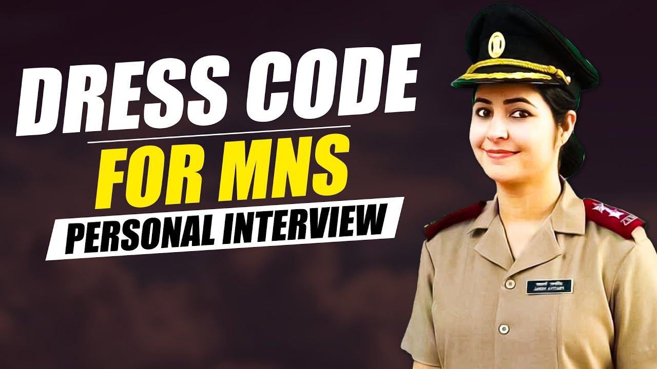 Dress Code For MNS Personal Interview MNS Personal Interview Tips dress-code-for-mns-personal-interview-mns-personal-interview-tips