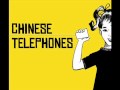 Chinese Telephones - 05 - Stay Around