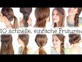 10 schnelle und einfache Frisuren - für Schule, Uni, Arbeit