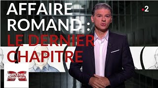 Complément d'enquête. Affaire Romand : le dernier chapitre  6 juin 2019 (France 2)