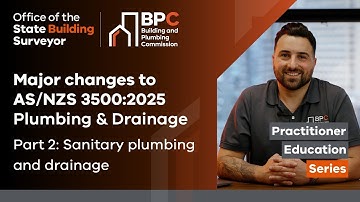Key changes to AS/NZS 3500:2025 Part 2: Sanitary plumbing and drainage