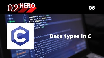 C Programming Data Types in C Tutorial Part -6 [Full Course] 2020