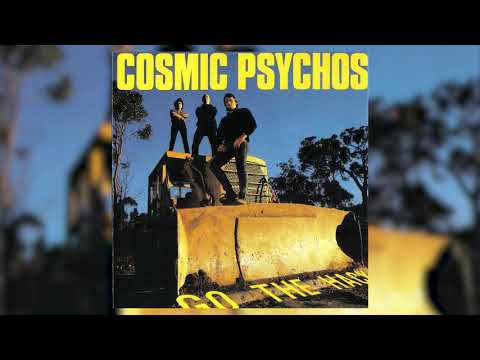 Cosmic Psychos - Go The Hack [FULL ALBUM 1989]