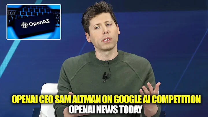 OpenAI CEO Sam Altman on Google AI Competition | OpenAI News Today |Newsdrift