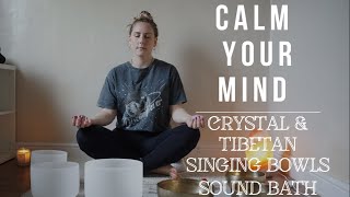 Crystal & Tibetan Singing Bowls Sound Bath  Meditation to Calm your Mind from overthinking (47 min)