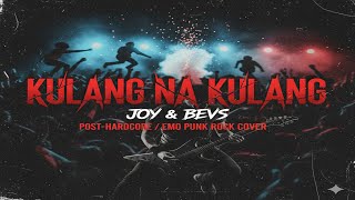 Kulang na Kulang by Joy & Bevs (Post-Hardcore / Emo Punk Rock Cover) screenshot 5
