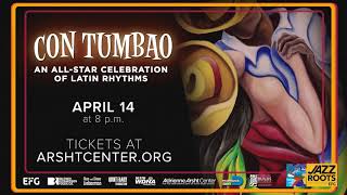 Con Tumbao: An All-Star Celebration of Latin Rhythms at the Adrienne Arsht Center