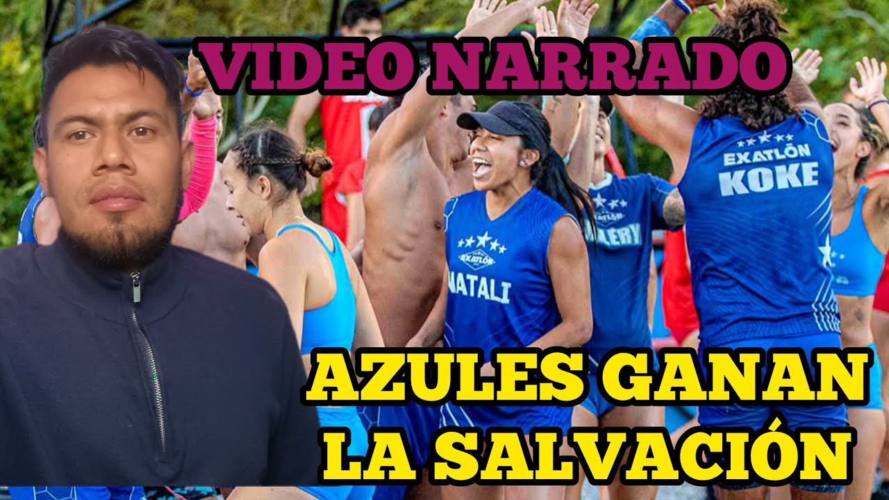 AZULES GANAN LA ZONA DE SALVACIÓN | EXATLÓN MÉXICO RESUMEN SOLO NARRADO 