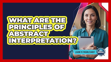 What Are the Principles of Abstract Interpretation?