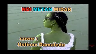Lagu dansa, NOI METAN MIDAR cover Ustinov Damaledo