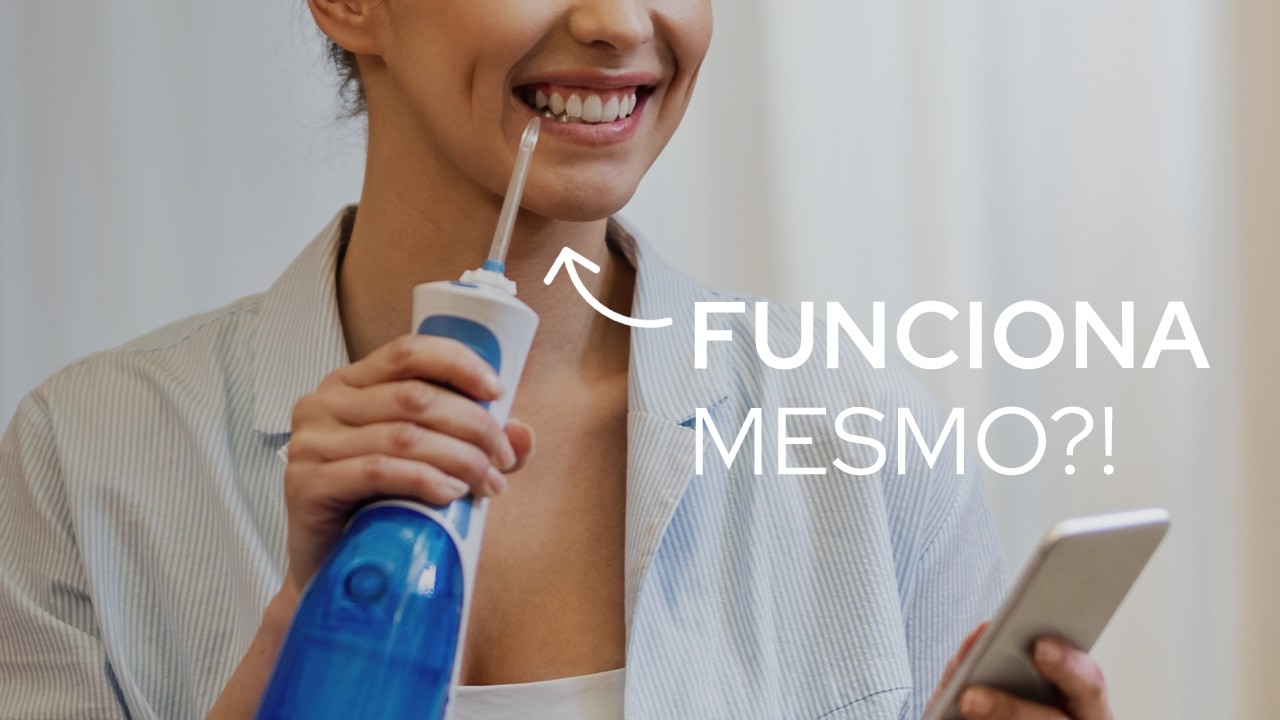 Irrigador bucal funciona mesmo?