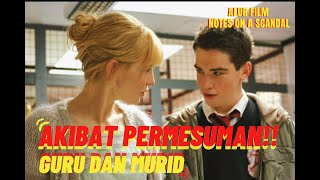 SKANDAL PERSELINGKUHAN MEMBUAT HANCURNYA KARIR PEKERJAAN || Alur Film Notes On a Scandal (2006)