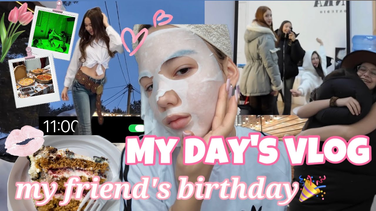 My Day’s vlog | my friend’s birthday🎉