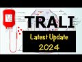 Trali update 2024