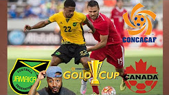 🇯🇲 Jamaica Vs Canada 🇨🇦 2-1 REACTION | 2017 CONCACAF GOLD CUP/COPA ORO QUARTER FINALS
