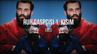 Eels - SOULJACKER Part I (Türkçe Çeviri)