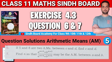 Class 11 Maths Sindh Board Chapter 4 Exercise 4.3 Question 6 & 7 • First year Maths chap 4 Ex 4.3