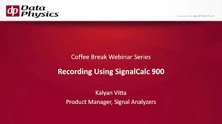 Recording with Data Physics SignalCalc 900