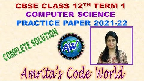 1. Class 12 Computer Science CBSE Practice Paper with Solutions 2021-22 (Term 1 Exam)