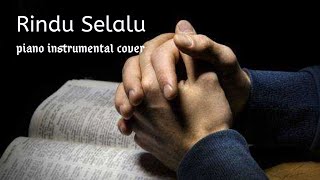 Rindu Selalu (piano instrumental cover)