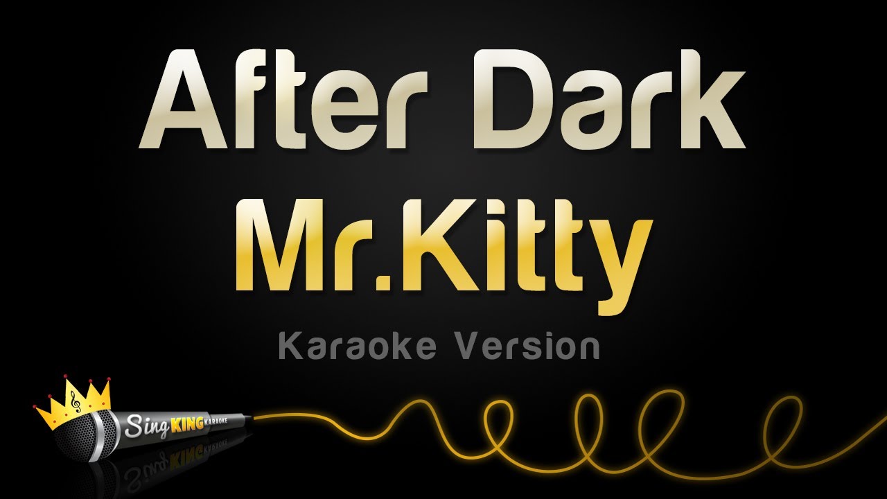 MrKitty   After Dark Karaoke Version