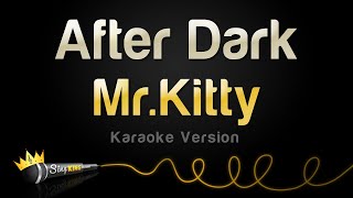 Mr.Kitty - After Dark (Karaoke Version)