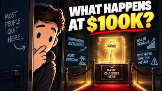 The MOMENT Your Net Worth Hits $100,000, Do THIS (Or Lose It All)