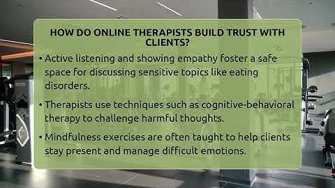 How Do Online Therapists Build Trust With Clients? - Inside Body Image
