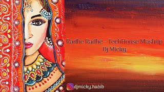 Radhe Radhe (Dj Micky) - TechHouse Mashup | BollyTech | Indian Techno