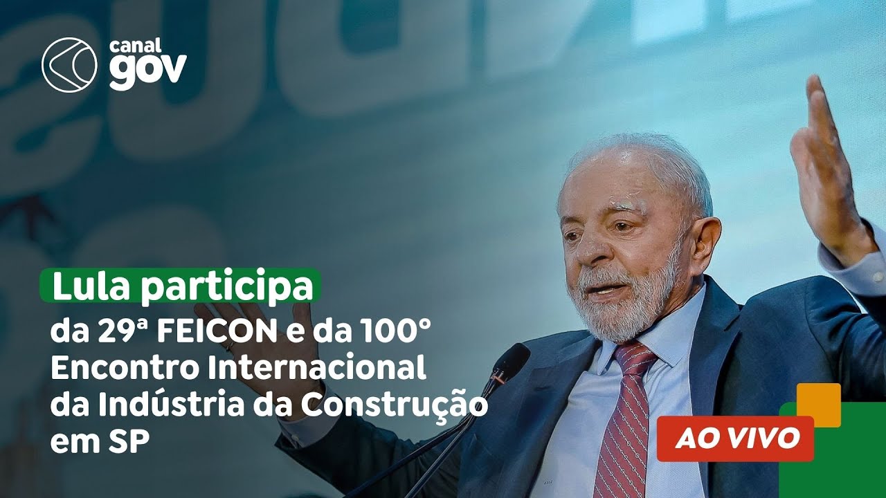 🔴 Lula participa da 29ª FEICON e da 100º Encontro Internacional da Indústria da Construção em SP