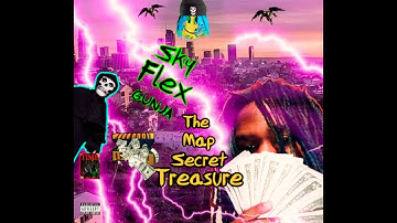 Sky Flex Gunja - The map Secret Treasure (Prod.Syrupy)