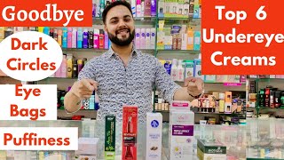 Top 6 Undereye Creams for Dark Circles || Best Cream for Dark Circles