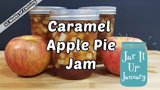 Caramel Apple Pie Jam - Jar It Up January