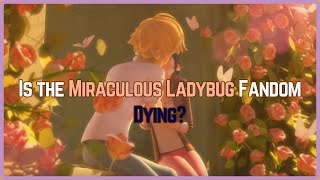 Is The Miraculous Ladybug Fandom Dying/Dead? - Mini MLB Discussion #miraculous #miraculousladybug