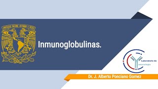 Curso de inmunológia: sesión 4. Inmunoglobulinas.
