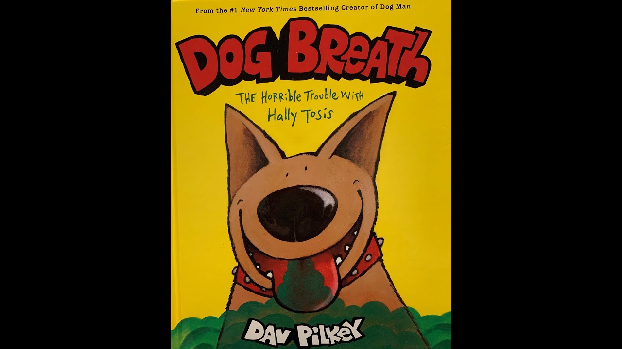 Read Aloud Dog Breath by Dave Pilkey YouTube