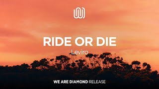 Video thumbnail of "Leviro - Ride or Die"