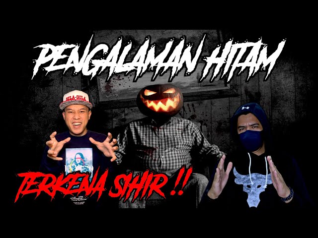 PUAKA SPECIAL | PENGALAMAN HITAM TERKENA SIHIR ! Ft Hshadows Channel class=