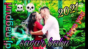 phool Kumari Nagpuri DJ song Sagar babu./2021/mix dj.babu