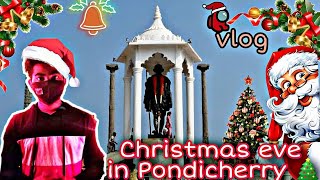 Christmas celebrations in Pondicherry | Pondicherry Christmas eve | christmas vlog 2020 | #christmas