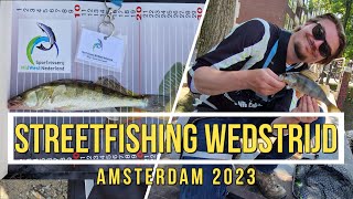 STREETFISHING WEDSTRIJD IN AMSTERDAM !