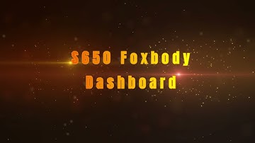 S650 Foxbody Dashboard