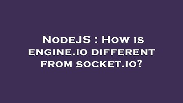 NodeJS : How is engine.io different from socket.io?