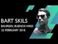 Bart Skils @ Bahrein NIGHTCLUB (Buenos Aires, Argentina) [22 Feb 2018]