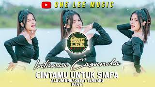 Album Breakbeat Intania Casanda Terbaru 2024 Nonstop - Part 1