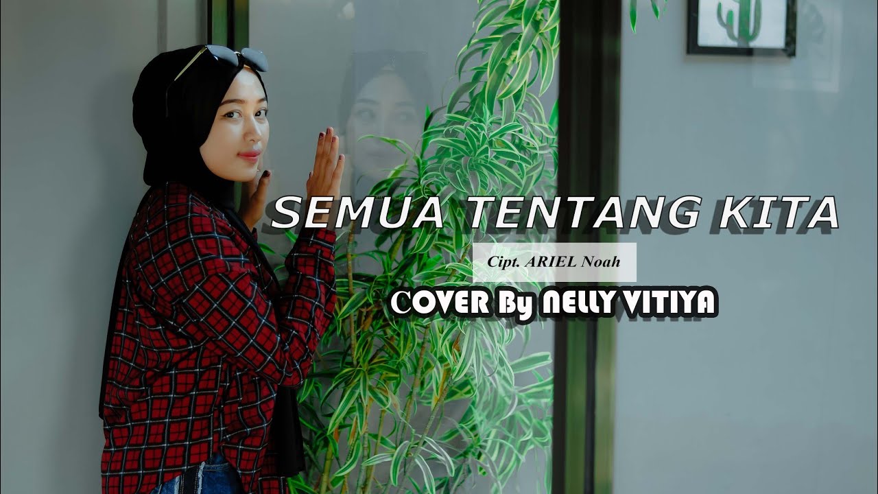 Semua Tentang Kita-Peterpan COVER ACOUSTIC By Nelly Vitiya