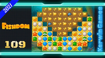 Fishdom Level 109 - Hard Level - No Boosters - 19 moves (2021)