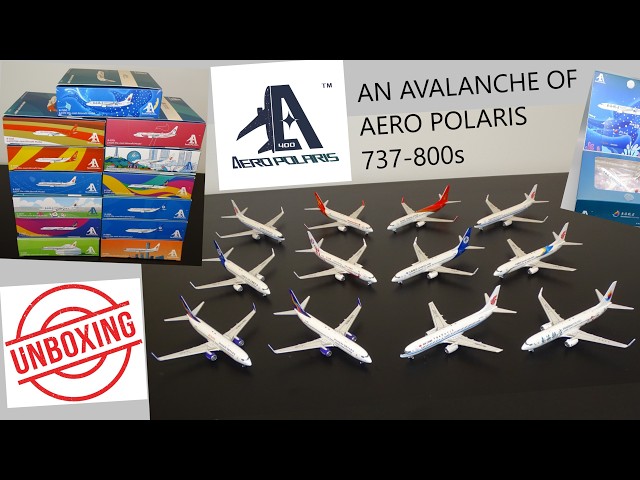 Unboxing An Avalanche of Amazing Aero Polaris 737s - YouTube